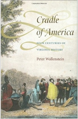 Cradle of America: Four Centuries of Virginia History