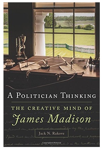 Madison and Jefferson - A Politician Thinking - cover